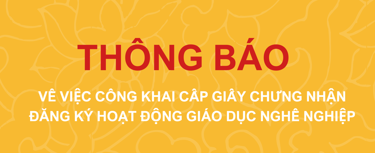 Thông báo công khai cấp giấy chứng nhận đăng ký hoạt động GDNN